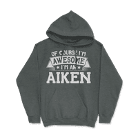 Тениска на Aiken Name - Разбира се, че съм страхотен