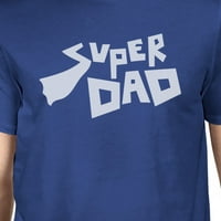Супер татко мъжки синя уникална дизайнерска риза за кръгла шия за ден на бащите