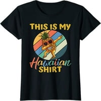 Дампинг ананас жени момичета това е моята хавайска тениска